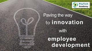 Paving the way to innovation with employee development