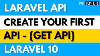 Laravel 10 API from Scratch | #1 Create Your First API | PHP Tech Life Hindi