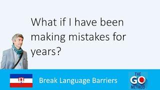 What if I have been making mistakes for years?