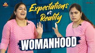 Womanhood's Expectation Vs Reality | Frustrated Woman | Telugu Comedy Web Series 2022 | Mee Sunaina