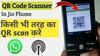 Jio Phone me Whatsapp ka QR Code Kaise Scan Kare || How To Scan QR Code In Jio Phone