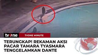 Rekaman CCTV Detik-detik Pacar Tamara Tyasmara Tenggelamkan Dante di Kolam Renang | tvOne Minute