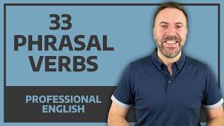 Top 33 Phrasal Verbs for Business English
