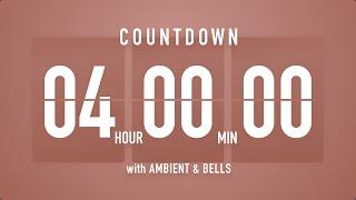 4 Hours Countdown Timer Flip Clock  / +Ambient‍️+ Bells