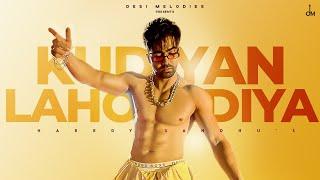 Harrdy Sandhu - Kudiyan Lahore Diyan | Aisha Sharma | Jaani | B Praak | Arvindr Khaira | DM