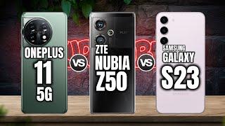 Oneplus 11 5G vs ZTE Nubia Z50 vs Samsung Galaxy s23