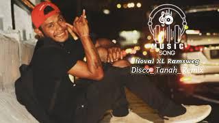 DJ Noval XL || Disco Tanah Remix ||