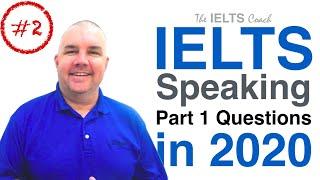 IELTS Speaking Part 1 Topics 2020 (Set 2)