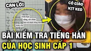 Bài kiểm tra tiếng Hàn của học sinh Việt khiến giáo viên "tái mặt"