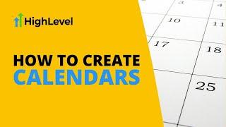 GoHighLevel  - The Complete Guide to Setting Up Calendars