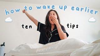 how to wake up earlier WITHOUT feeling miserable :)