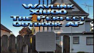 Wavlink X1800 - The Perfect Outdoor AP/Repeater.