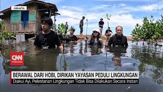 Berawal dari Hobi, Dirikan Yayasan Peduli Lingkungan