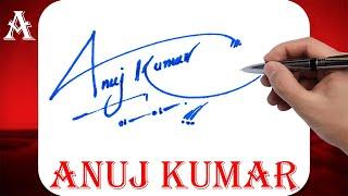 Anuj Kumar Name Signature Style | A Signature Style | Signature Style of My Name Anuj Kumar