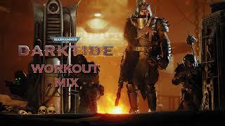 Warhammer 40,000: Darktide - Workout Mix