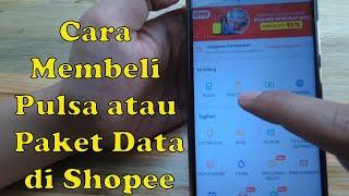 Cara Membeli Pulsa atau Paket Data Dari Shopee