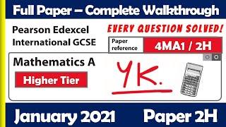 January 2021 Paper 2H | Edexcel IGCSE Maths A | Complete Walkthrough