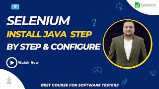 How to Install Java In Under 5 Minutes? Selenium testing full course