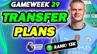 13K OR!  | HAALAND IN! | MY FPL BLANK GAMEWEEK 29 TRANSFER PLANS | Fantasy Premier League 2024/25