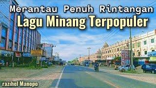 NONSTOP 1 JAM LAGU MINANG TERBARU SIDIH MERANTAU PENUH RINTANGAN INGIN PULANG