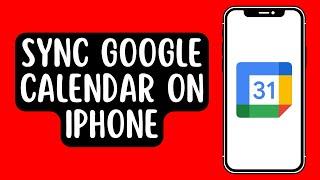 How to Sync Google Calendar With iPhone Calendar