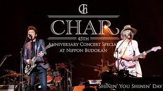 "Shinin' You Shinin' Day" Char feat. 布袋寅泰  [2021.12.11 at Nippon Budokan]