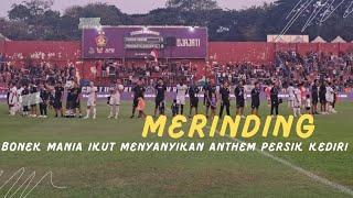 MERINDING!! BONEK MANIA IKUT MENYAKSIKAN ANTHEM PERSIK KEDIRI SETELAH LAGA PERSIK VS PERSEBAYA