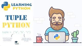 TUPLES in Python (Create, Pack, Unpack, Access, Update, Remove, Check, Loop, Merge, Sort)