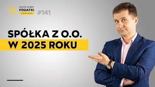 Optymalizacja podatkowa i prawna firmy: komu opłaci się spółka z o.o. w 2025 roku?