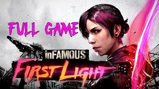 INFAMOUS: FIRST LIGHT - FULL GAMEPLAY WALKTHROUGH