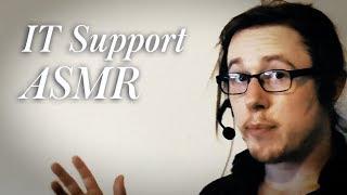 IT Support ASMR (Call Centre)