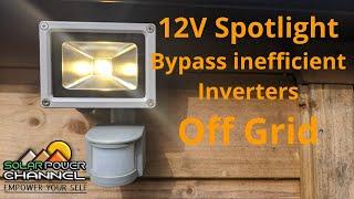 12v Off Grid Solar Shed, PIR Flood Spot light. Simple and Cheap.