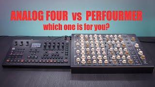 Analog Four vs Perfourmer : Which one is for you?