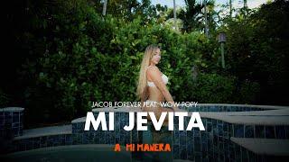 Jacob Forever - Mi Jevita (Feat. Wow Poppy)