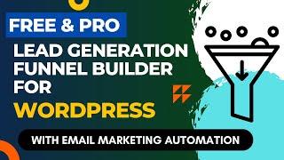 Free WordPress Lead Generation Funnel Builder Plugin & Email Marketing Automation | Free & Pro