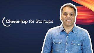 CleverTap for Startups | Full Stack Retention Platform