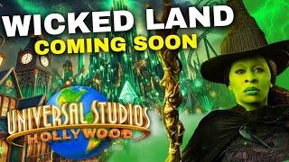 Wicked Land in Development and HUGE Expansion coming to Universal Studios Hollywood