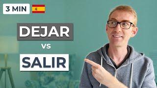 Dejar vs Salir - "To Leave" in Spanish