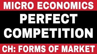 #33, Perfect Competition || Forms of Market || Micro Economics by Sunil Adhikari ||