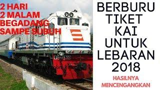 Berburu Tiket KAI Lebaran 2018