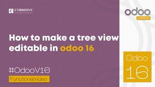 How To Create Editable Tree View in Odoo 16 | Odoo 16 Development Tutorials