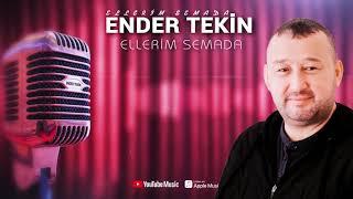 Ender Tekin - Ellerim Semada