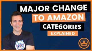 Amazon MAJOR change to Categories Explained!