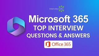 Office 365 Interview Questions and Answers 2023 | Top Microsoft 365 Interview