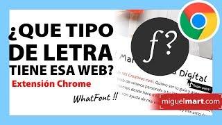 WhatFont SABER EL TIPO DE LETRA de una web - WhatFont Extension Chrome