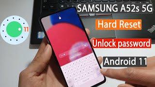 Samsung A52s 5G Android 11 Hard Reset Unlock Password طريقة إعادة ضبط المصنع بعد نسيان قفل الشاشة