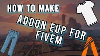 How To Make Addon EUP For FiveM!!!