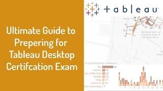 Ultimate Guide to Passing Tableau Desktop Certification Exam