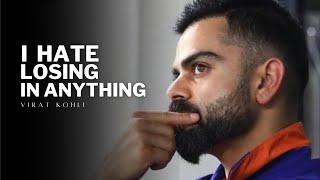 I hate losing | virat kohli -best motivational interview