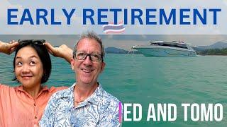 This is Early RETIREMENT in Thailand.